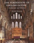 Peter Draper - The Formation of English Gothic
