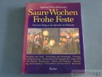Ingeborg Weber-Kellermann. - Saure Wochen, frohe Feste. Fest und Alltag in der Sprache der Bräuche.
