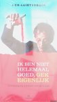 Jonge, Freek de - Ik ben niet helemaal goed, gek eigenlijk. Zeventien keer live radiotheater - 4 CD-luisterboek (LUISTERBOEK)
