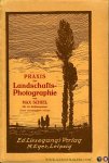 SCHIEL, Max - Praxis der Landschafts-Photographie