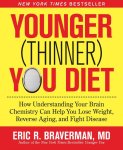 Eric R. Braverman, Eric R. Braverman - Younger Thinner You Diet