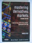 Taylor, Francesca - Mastering derivatives markets. A step-by-step guide to the products, applications and risks.