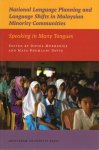 David, Maya Khemlani (ed.) - National language planning and language shifts in Malaysian minority communities: speaking in many tongues.