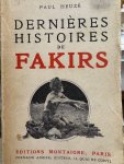 HEUZE, P., - Dernieres histoires de Fakirs.