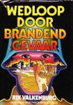 Valkenburg, R. - Wedloop door brandend gevaar
