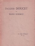 Doucet, Jacques - Dormoy, Marie. - Jacques Doucet. SIGNED.