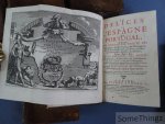 Juan Álvarez de Colmenar, Pieter van der Aa (printer/impresor). - Les delices de l'Espagne et du Portugal : ou l'on voit une description exacte des antiquitez, des provinces, des montagnes, des villes, des rivières, des ports de mer, des forteresses, églises, académies, palais, bains, &c. De la religion, des...