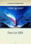 Moller-Maersk - A.P. Moller-Maersk Group Fleet List 2004 Moller-Maersk - A.P. Moller-Maersk Group Fleet List 2004
