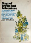 Alan G Barbour 308542 - Days of thrills and adventure