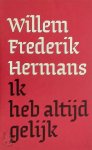 Willem Frederik Hermans 11098 - Ik heb altijd gelijk
