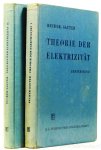 BECKER, R. - Theorie der Elektrizität. Herausgegeben von F. Saueter. Complete in 2 volumes.