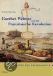  - Goethes Weimar Und Die Franzosische Revolution