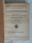 Buul, T. van - Bijbel voor jongeren. Een boek voor school, catechisatie en gezin. I. Het oude testament + II. Het nieuwe testament