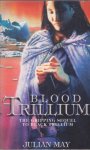 May, Julian - Blood Trillium