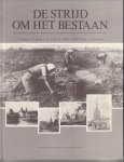 Doedens, A; Huygers, H.; Es, P. van; Nielen, E.; Mooy, T.M.M.; Schaapveld, J. - Strijd om het bestaan. Bijdragen tot de lokale geschiedenis van Nederland in de eerste helft van de negentiende eeuw.