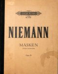 Niemann, Walter: - [Op. 59] Masken. Ein Zyklus von 20 kleinen Charakterstücken für Klavier zu 2 Händen. Kriegsausgabe