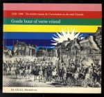 Struick, J.E.A.L. et al. - Goede buur of verre vriend, De relatie tussen de Universiteit en de stad Utrecht 1636-1986