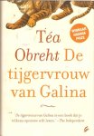 Obreht, Téa - De tijgervrouw van Galina