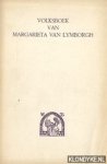 Schellart, dr. Fr.J. - Volksboek van Margarieta van Lymborch (1516)