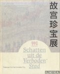 Wely, Bob van - and others - Schatten uit de Verboden Stad = Treasures from the Forbidden City