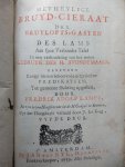 Frederik Adolf Lampe - Het heylige bruyd-cieraat der bruylofts-gasten des lams aan syne Verbondts-Tafel. In een verhandeling van het rechte gebruyk des H. Avondtmaals; benevens eenige hiertoe behoorende uytgeleesene predikatien; tot gemeene stichting opgestelt....