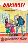 Helden, Judith van - Dakloos! *nieuw* --- Met illustraties van Hester van de Grift Helden, Judith van - Dakloos! *nieuw* --- Met illustraties van Hester van de Grift