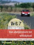  - Van Abdijenroute tot whiskytrail