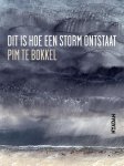 Pim te Bokkel - Dit is hoe een storm ontstaat
