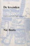 BEETS, NIC - De levenden. een geschiedenis uit het Pacific-oorlogsjaar 1942.