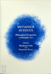 Elisabetta Gola, Francesca Ervas - Metaphor in Focus Philosophical Perspectives on Metaphor Use