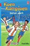 Fred Diks - Koen Kampioen - Samen sterk