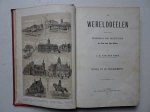 Berg, J.C. van den. - De Werelddeelen. Bewerkt naar Friedrich von Hellwald's die Erde und ihre Völker. Europa en de Poolgewesten. Berg, J.C. van den. - De Werelddeelen. Bewerkt naar Friedrich von Hellwald's die Erde und ihre Völker. Europa en de Poolgewesten.