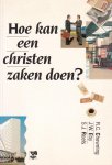 Chewning, R.C. e.a. - Hoe kan een christen zaken doen?