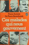 ACCOCE P. & RENTCHNICK P. - Ces malades qui nous gouvernent