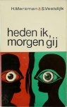 H. Marsman, S. Vestdijk - Heden ik, morgen gij