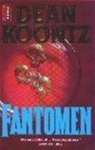 Dean Koontz - Fantomen