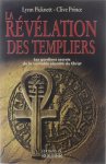 Lynn Picknett -Clive Prince - La révélation des templiers: Les gardiens secrets de la véritable identité du Christ