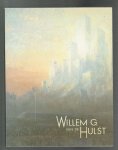 Willem G. van de Hulst - Willem g. van de Hulst / schilder, schrijver, beeldhdouwer in licht en ruimte