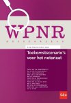 - Toekomstscenario's voor het notariaat / WPNR Boekenreeks / 13