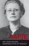 Jan Lok - Aafje : Het leven van een boerendochter uit Paasloo 1886-1978