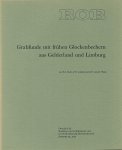 HULST, R.S., J.N. LANTING & J.D. VAN DER WAALS. - Grabfunde mit frühen Glockenbechern aus Gelderland und Limburg.