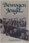 Lieve Gevers - Bewogen Jeugd: Vlaanderen 1830-1895