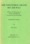 Simonis, Walter. - Der verständige Umgang mit der Welt. Differenz und Vermittlung von Theorie und Erfahrung in Erkenntnis und Wissenschaft. Propädeutische Analysen.