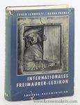 Lennhoff, Eugen / Oskar Posner (eds.). - Internationales Freimaurer Lexikon. Unveränderter Nachdruck der Ausgabe 1932.