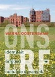 Warna Oosterbaan - Ons erf - identiteit, erfgoed, culturele dijnamiek Warna Oosterbaan - Ons erf - identiteit, erfgoed, culturele dijnamiek