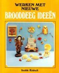 Isolde Kiskalt - Werken met nieuwe brooddeeg ideeën