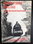 Vaupel,H.,e.a. - Dampfgeführte Reisezüge der DB,ÖBB und Museumsbahnen 1974 / Anhang : Alte Elloks