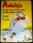 Laan, Dick - Pinkeltje op zoek naar de vurige ogen / Pinkeltje en de auto-raket