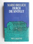 Brelich, Mario - Durch die Sintflut Brelich, Mario - Durch die Sintflut