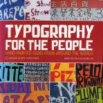 Bellon, Daniel/Klaus - Typography for the people. Hand-painted signs from around the world